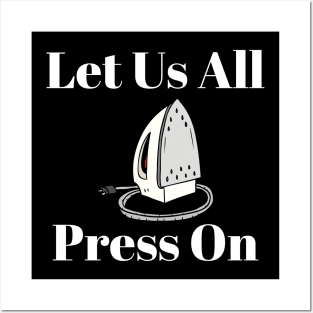 Let Us All Press On Mormon Funny LDS Religious Shirt Hoodie Sweatshirt Posters and Art